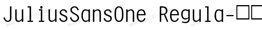 JuliusSansOne Regula字体转换